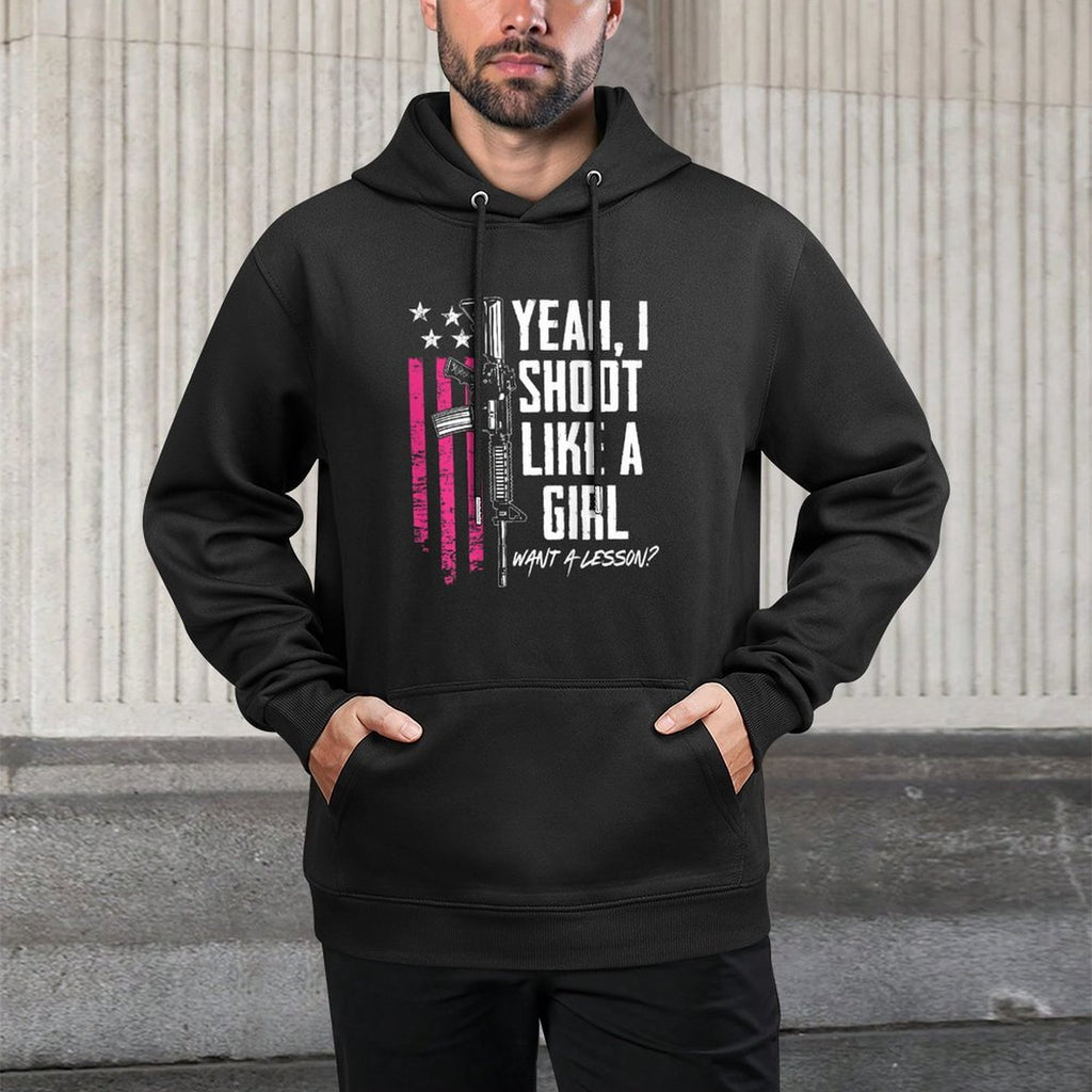 Yeah I Shoot Like A Girl Want A Lesson USA Ladies Gun (BACK) Shape Retention Hoodie