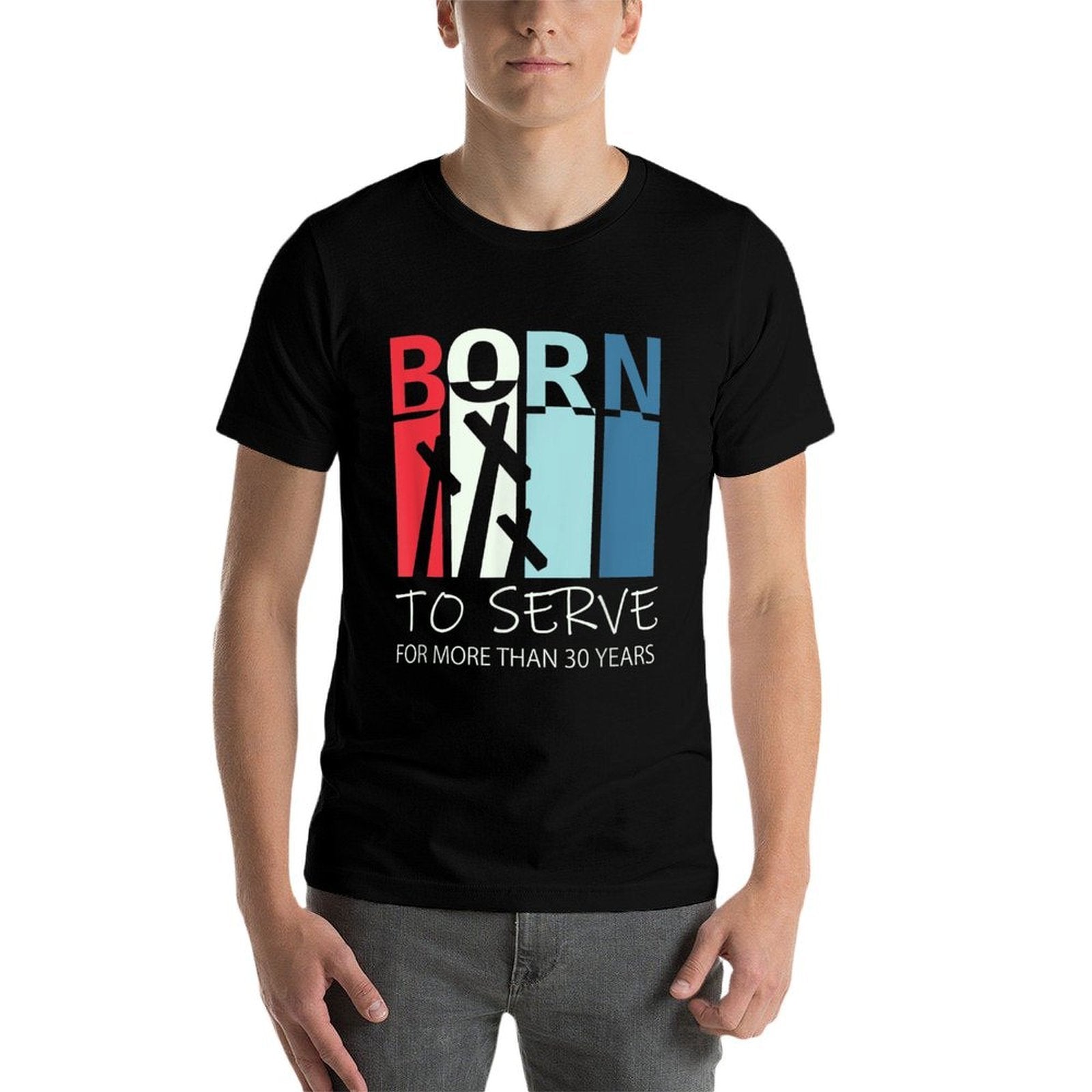 Born to Serve - 30th Birthday Gift For 30 Year Old Christian  Stretchy T-Shirt