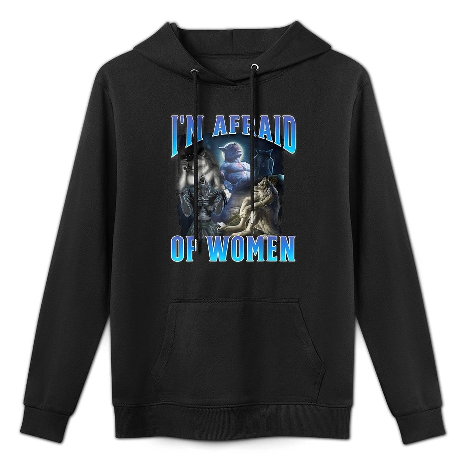 Im Afraid of Women Funny Werewolf Wolf Meme Bootleg Machine Washable Hoodie