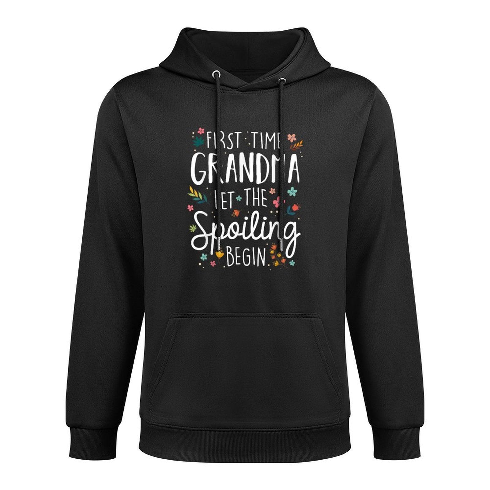 First Time Grandma Let The Spoiling Begin - Grandmother Shape Retention Hoodie