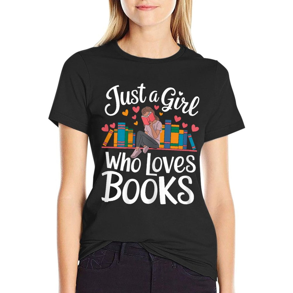 Bookworm Book Just A Girl Who Loves Books  Odor-resistant T-Shirt