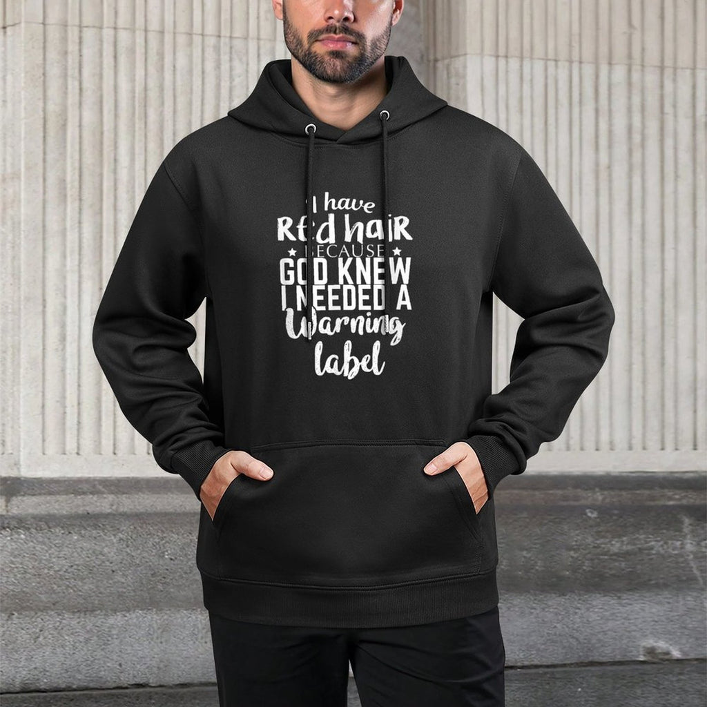 I Have Red Hair Because God Knew Funny Gift for Redhead Medium-Weight Fabric Hoodie