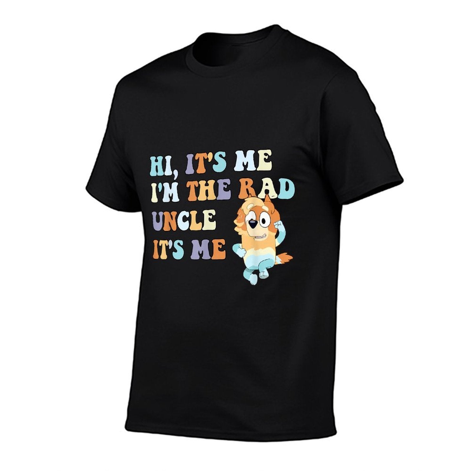Hi It's Me I'm The Rad Uncle It's Me Trendy  Breathable T-Shirt