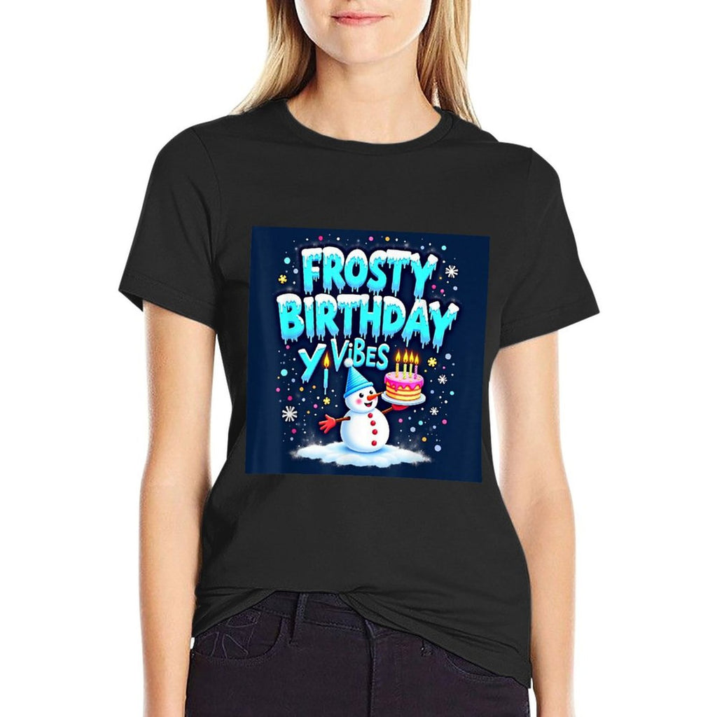 Frosty Birthday Vibes Snowman with Cake And Winter Decor  Versatile T-Shirt