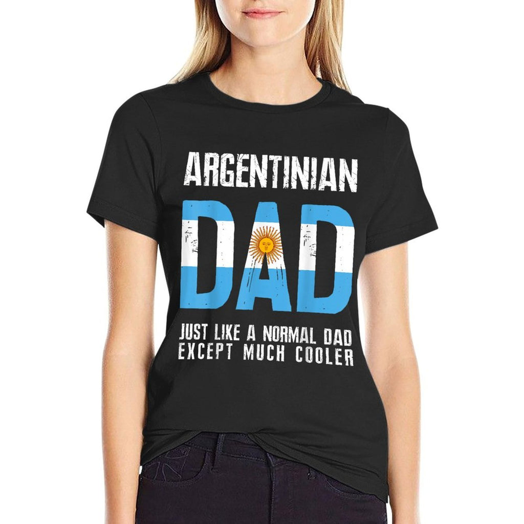 Argentinian Dad Like Normal Except Cooler Argentina  Relaxed-fit T-Shirt