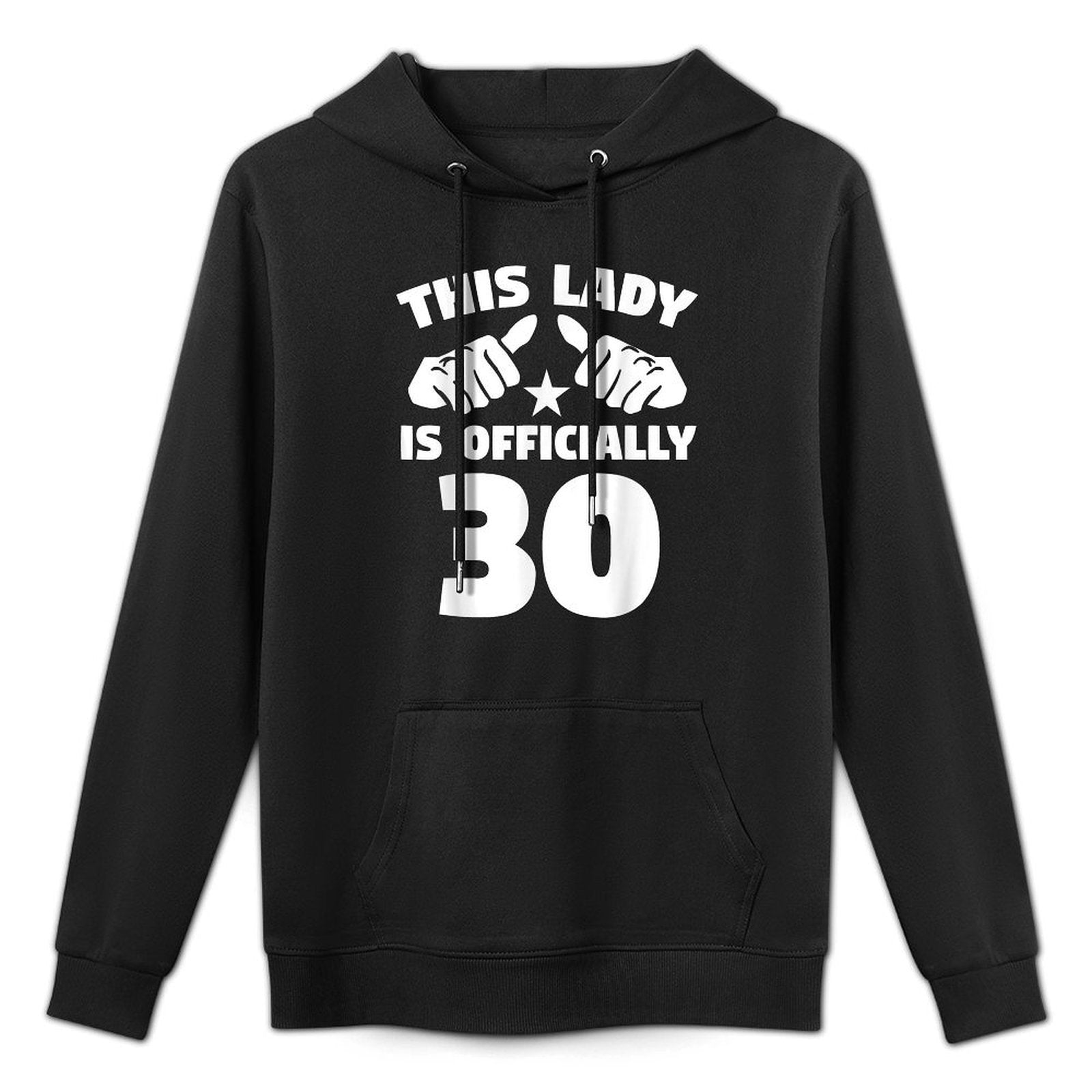 This Lady Is Officially 30 Years Old 30th Birthday Adjustable Hood Hoodie