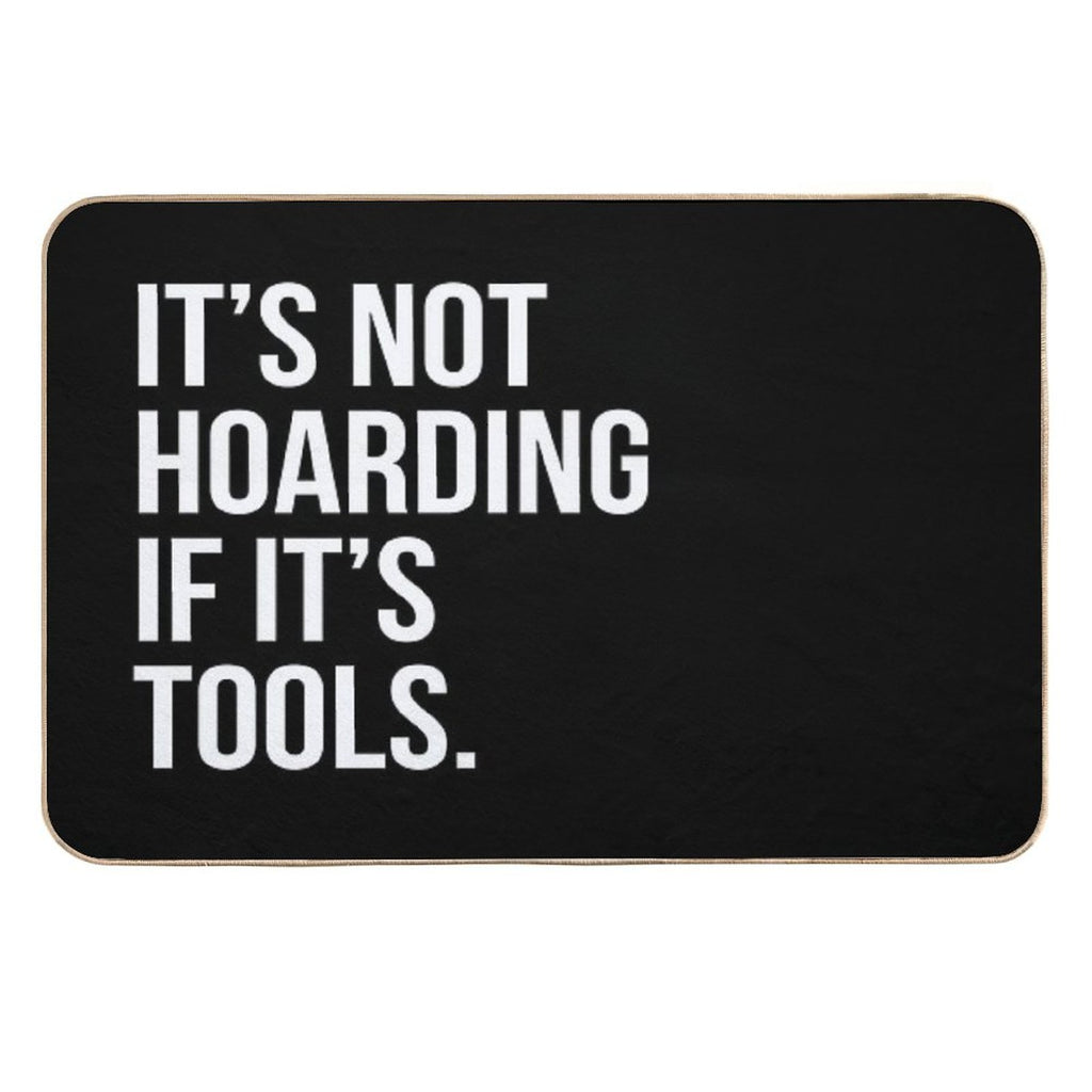 It's Not Hoarding If It's Tools  Pet-Safe Bath Mat