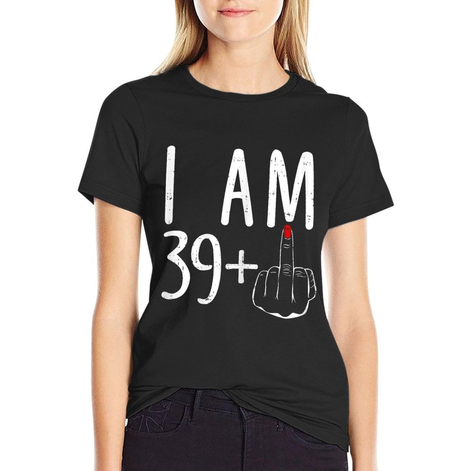 I Am 39 Plus 1 Middle Finger Funny 40th Birthday For Women  Trendy Pattern T-Shirt