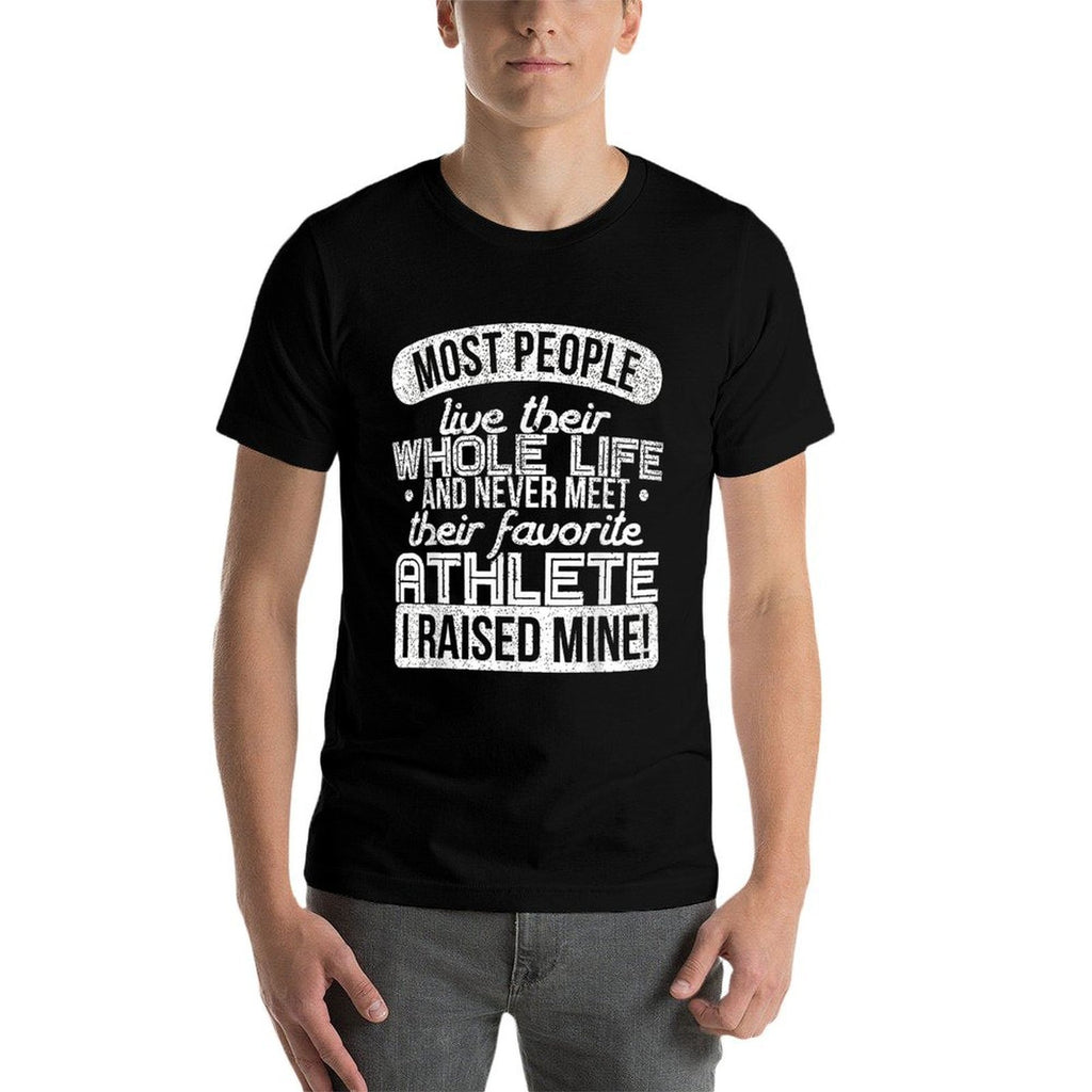I Raised My Favorite Athlete Sports Mom Dad Gift  Eco-friendly Material T-Shirt