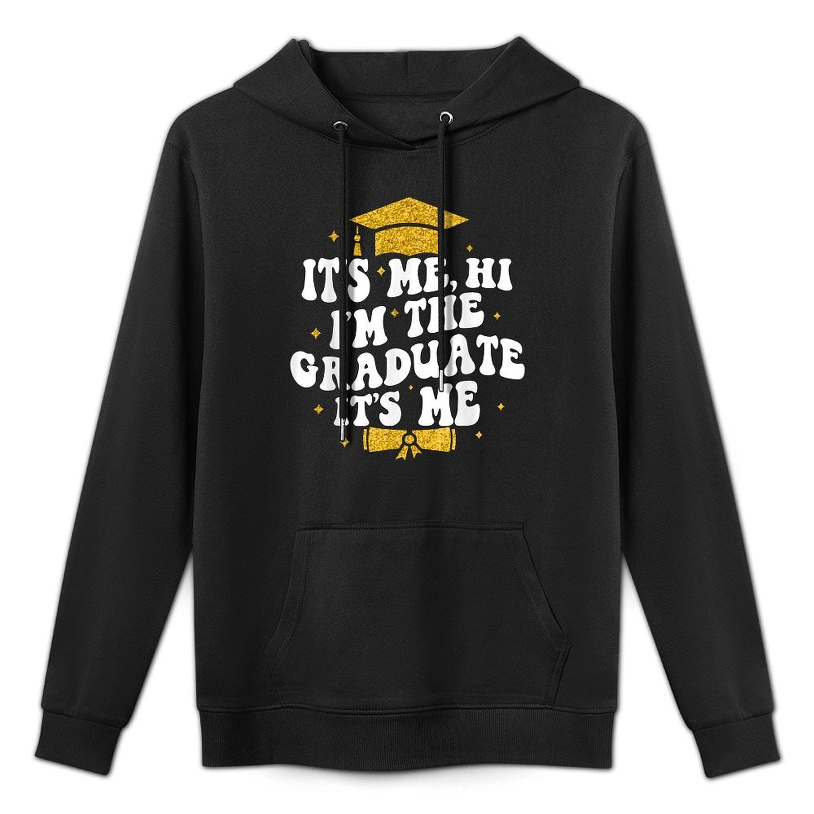 It's Me Hi I'm The Graduate It's Me Class Of 2024 Senior Mom Durable Construction Hoodie