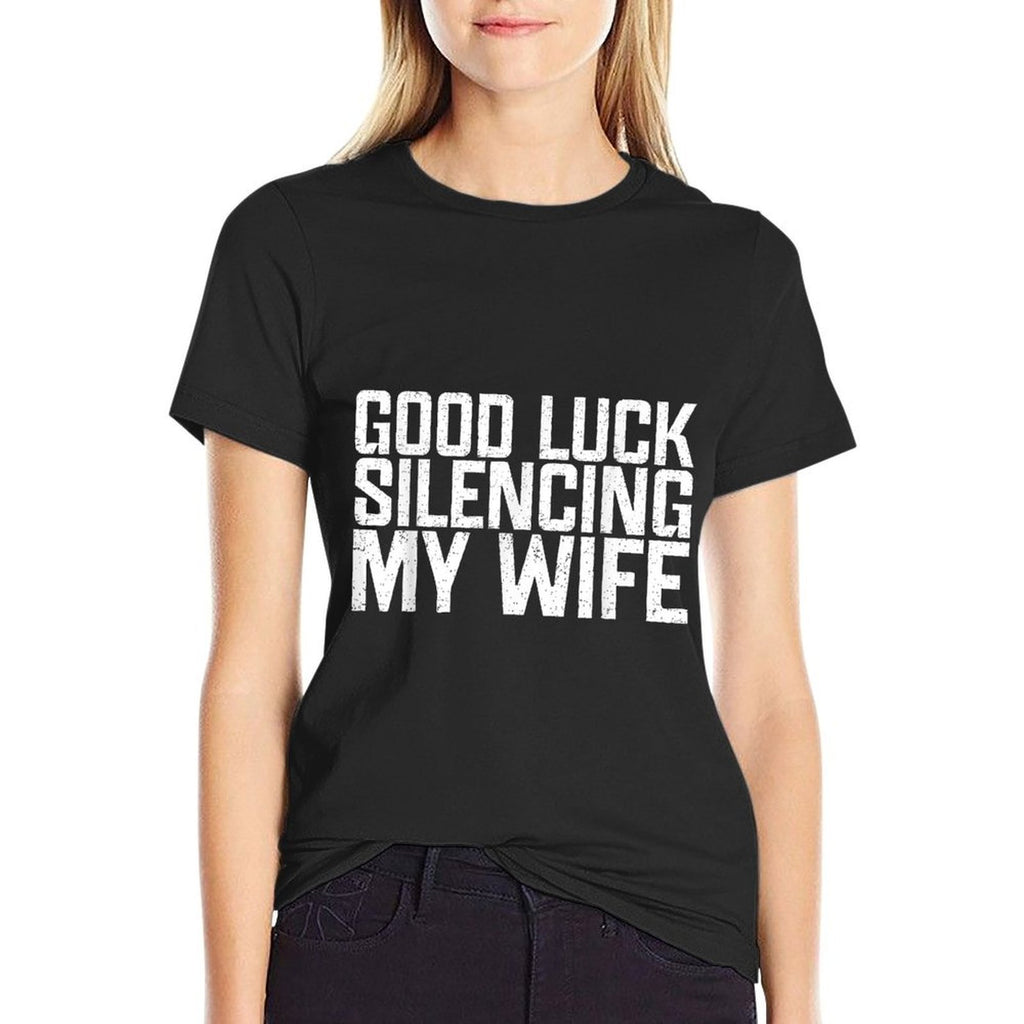 Good Luck Silencing My Wife – Funny Marriage Humor Meme  Soft T-Shirt