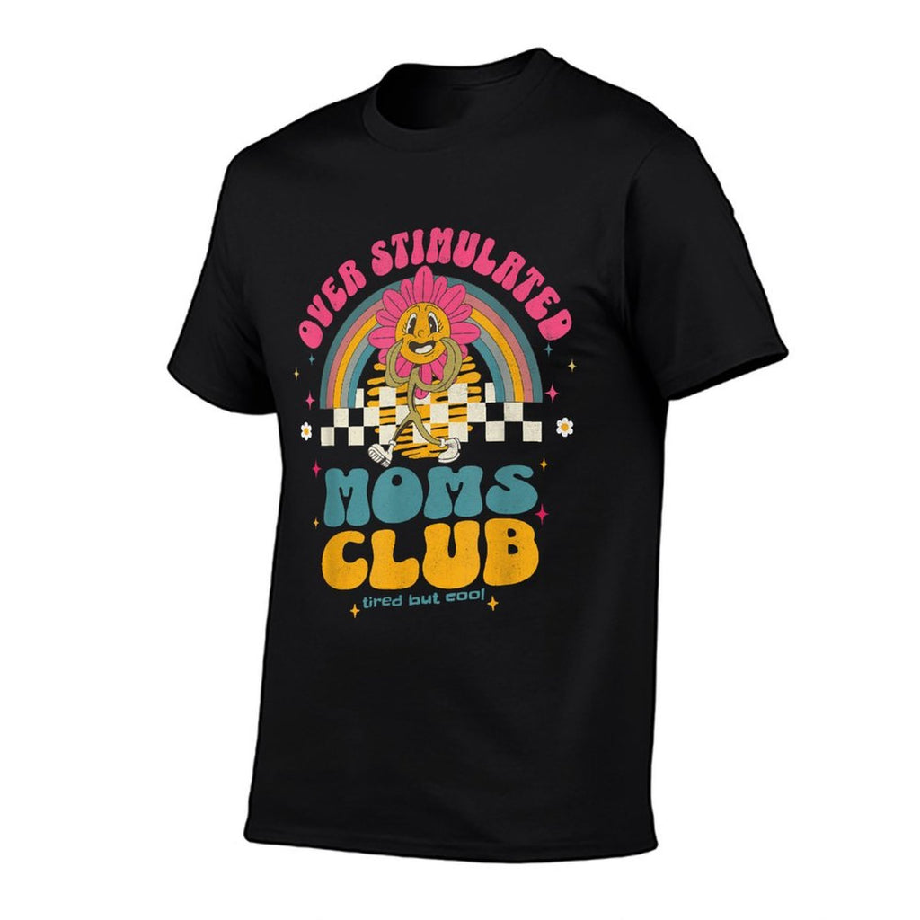 Women Overstimulated Moms Club Groovy Funny Mothers Day  High-quality Stitching T-Shirt