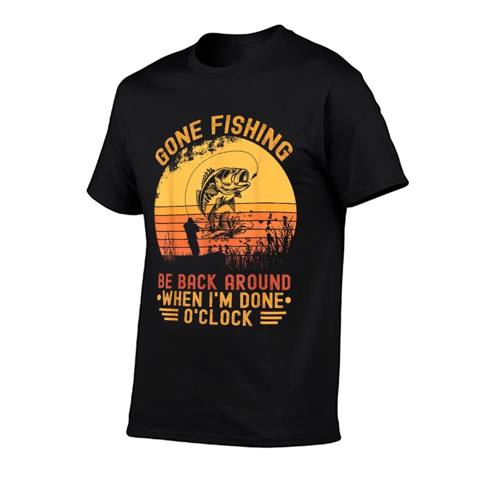 Gone Fishing Be Back Around When Im Done Oclock Fisherman  Eco-friendly Material T-Shirt
