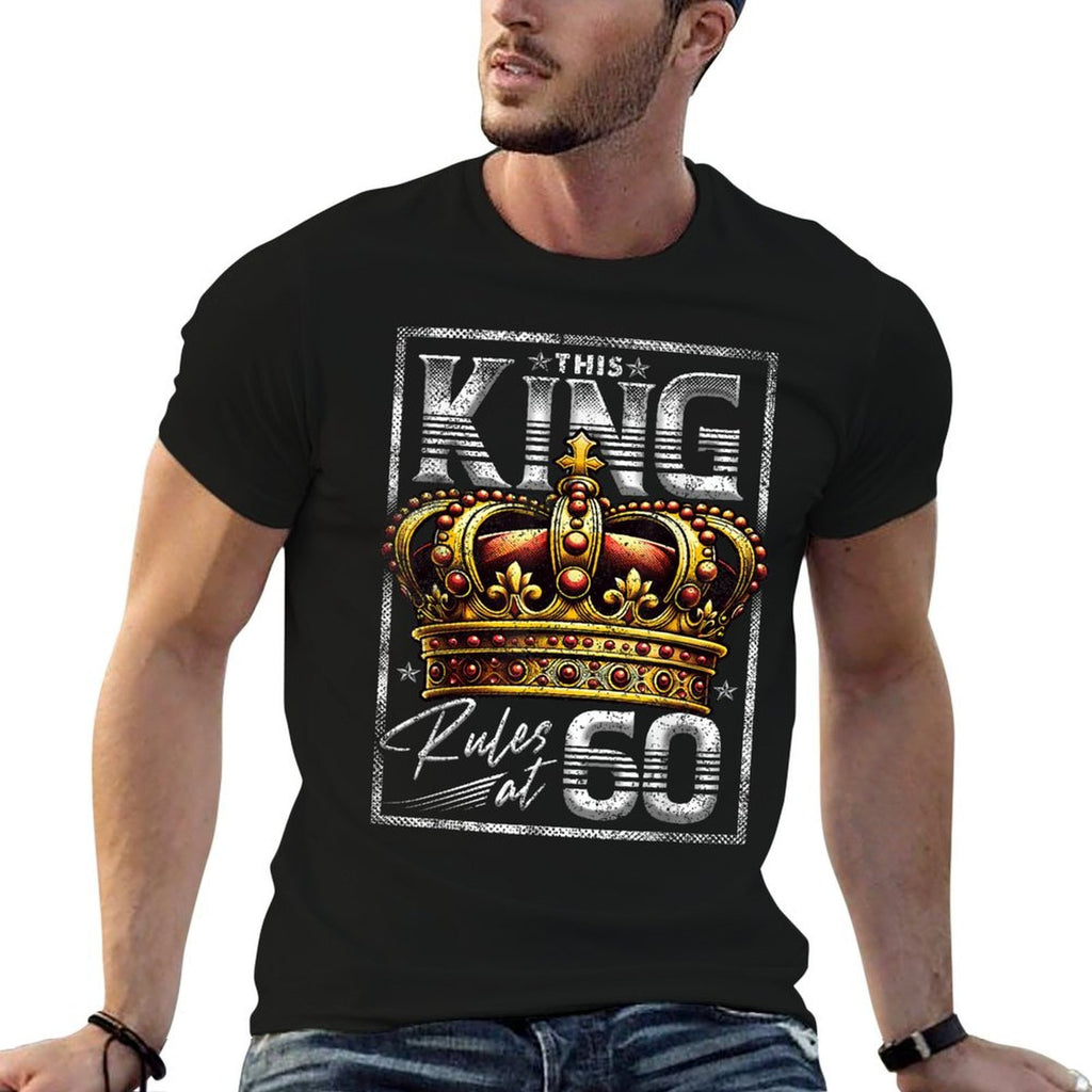 This King Rules at 60 60 Year Old Gifts 60th Birthday  Easy-care T-Shirt