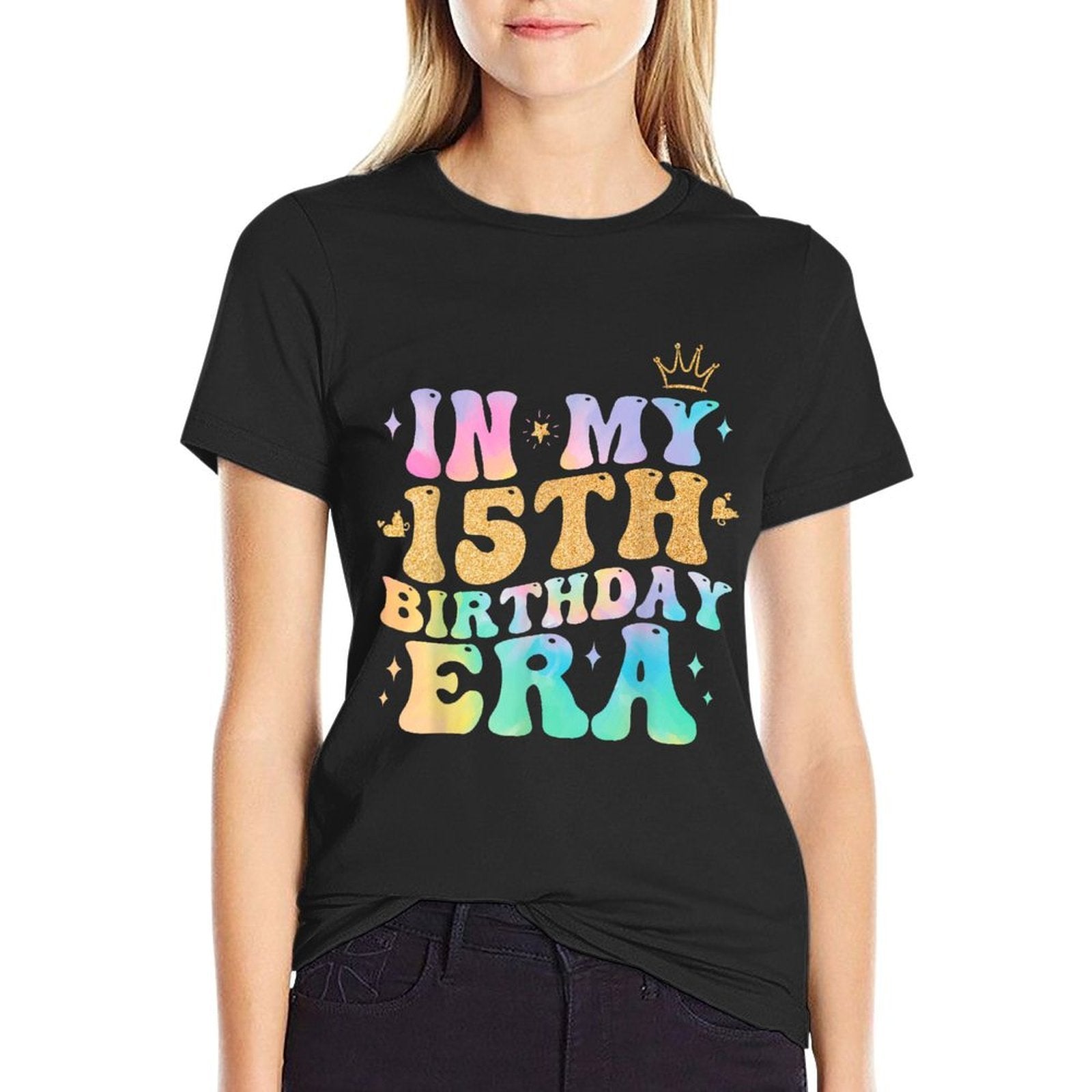 In My 15th Birthday Era Fifteen 15 Years Old Birthday Gifts Comfortable T-Shirt