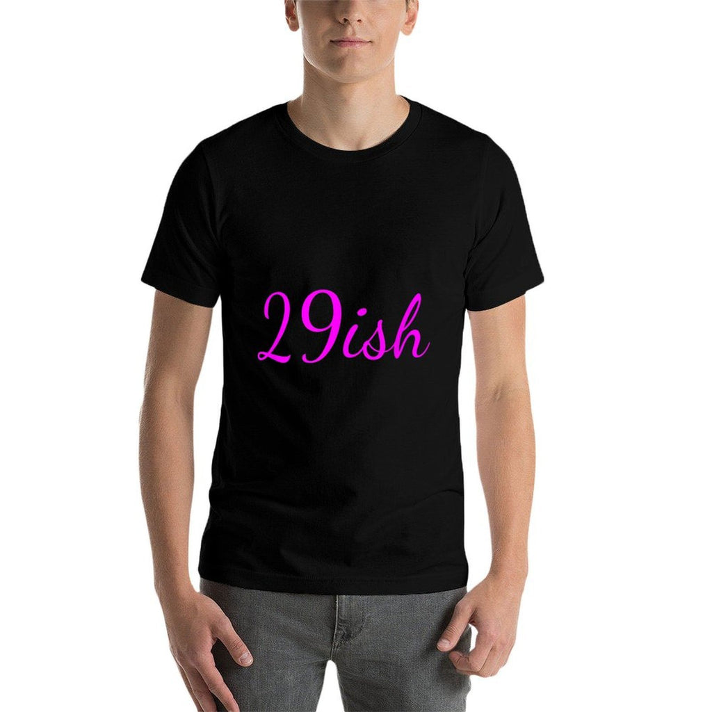 Funny 30th Birthday, 29ish 30 Years Old  Slim-fit Cut T-Shirt