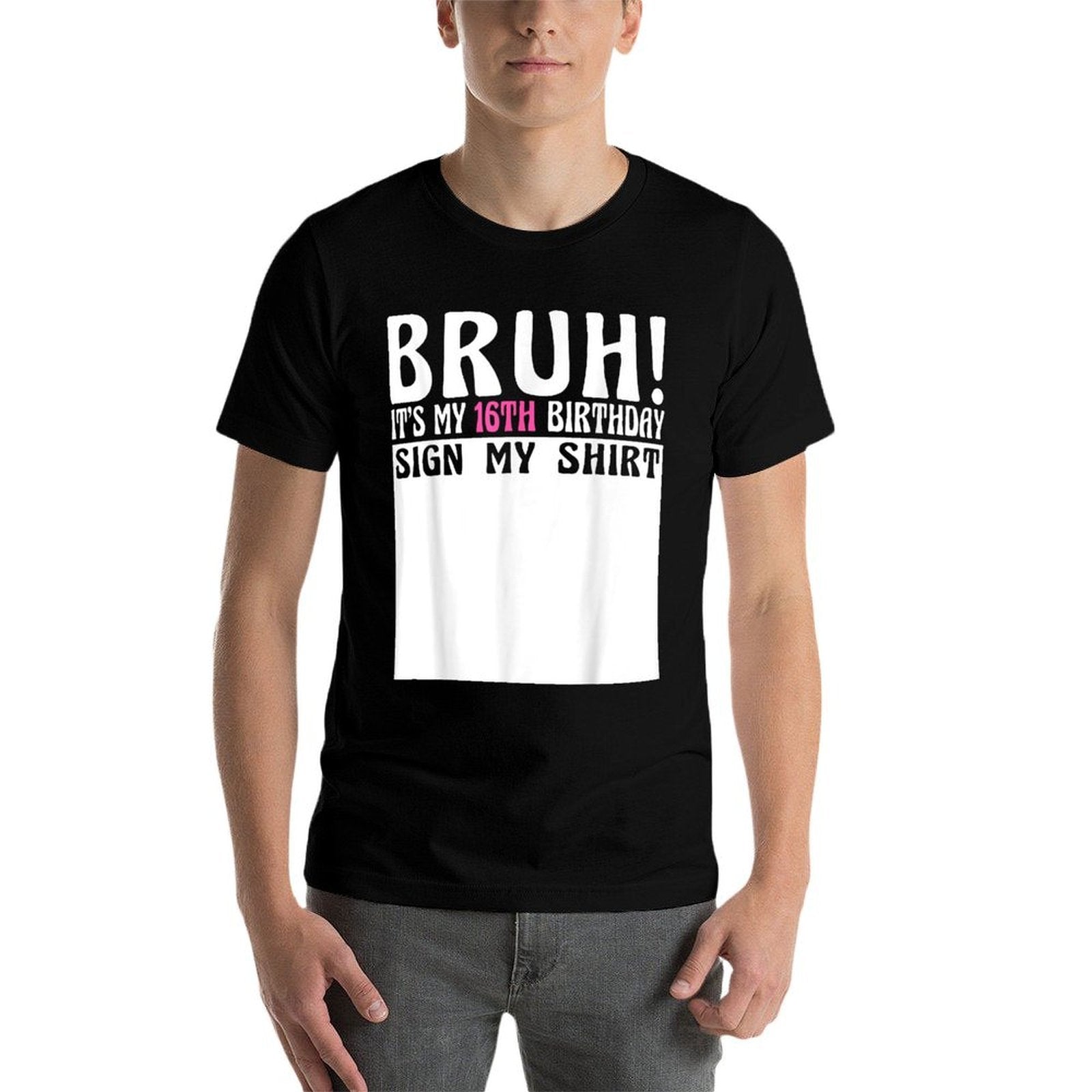 Bruh Its My 16th Birthday Sign My 16 Year Old Birthday  Polyester Blend T-Shirt
