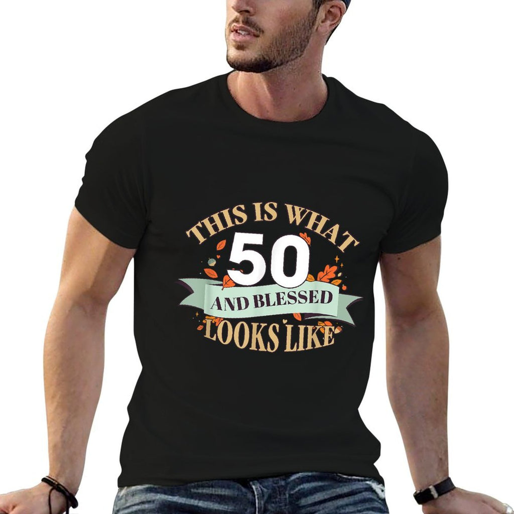 This Is What 50 And Blessed Looks Like 50th Birthday  Stretchy T-Shirt