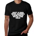 Just A Dad Who Always Came Back With The Milk Proud Father  Oversized Silhouette T-Shirt