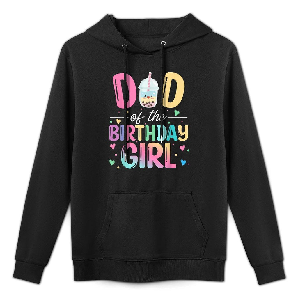 Dad Of The Birthday Girl Bubble Boba Tea Party Family Durable Construction Hoodie