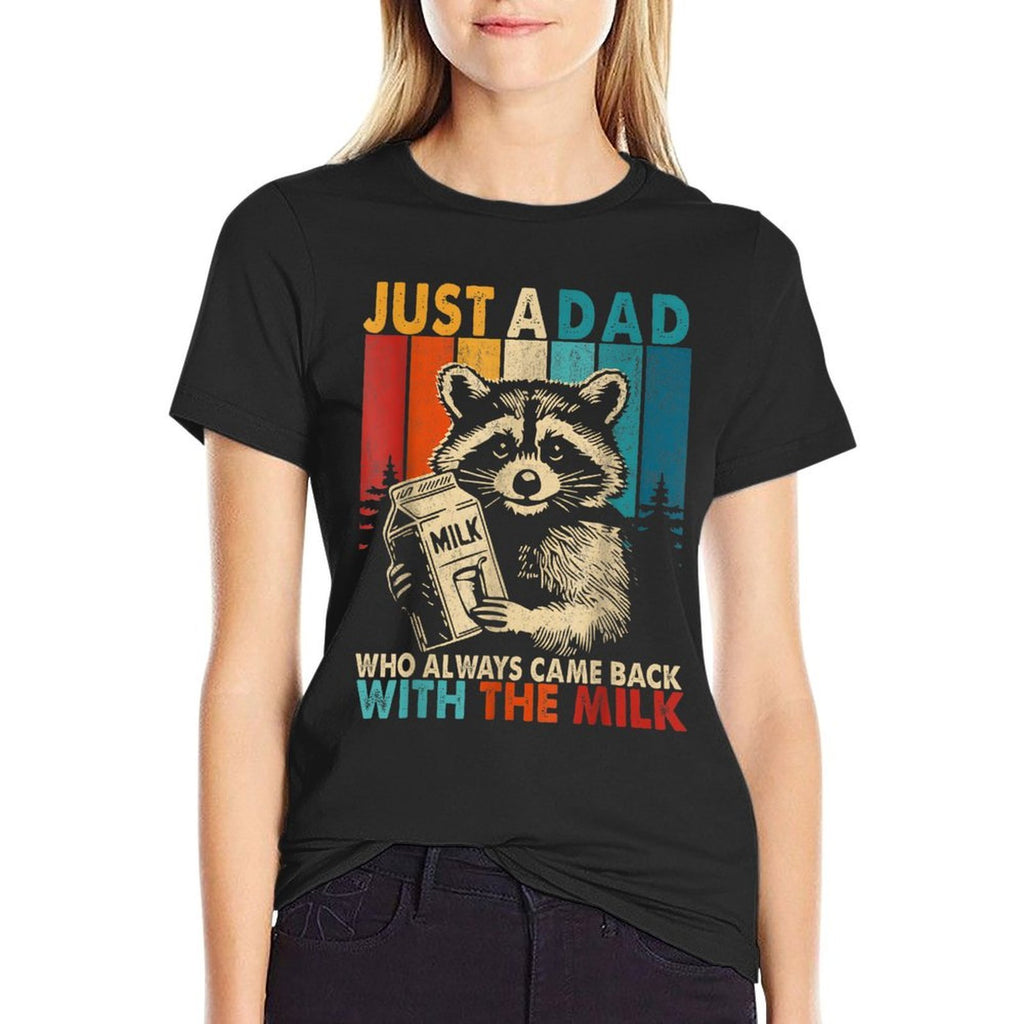 Just A Dad Who Always Came Back With The Milk Fathers Day  Classic T-Shirt