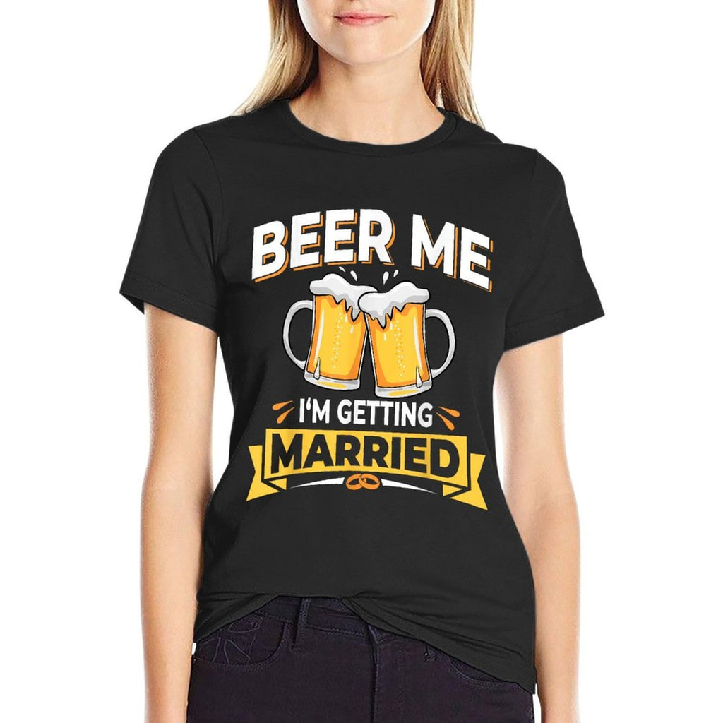 Beer Me Im Getting Married - Men Funny Groom Bachelor Party  Soft T-Shirt