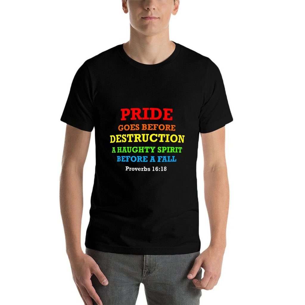 Pride Goes Before Destruction God Bible Quote Month Parade  Tagless Design T-Shirt