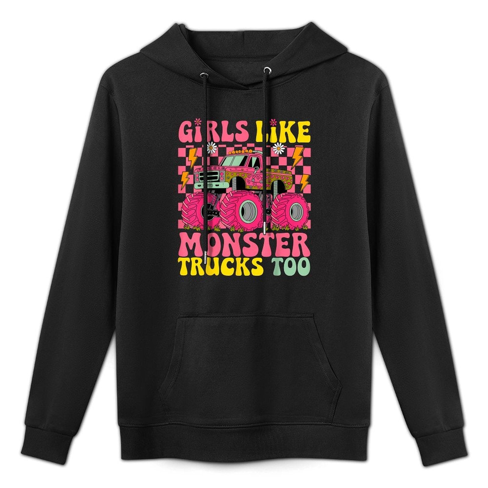 Monster Trucks Girls Like Monster Trucks Too Machine Washable Hoodie