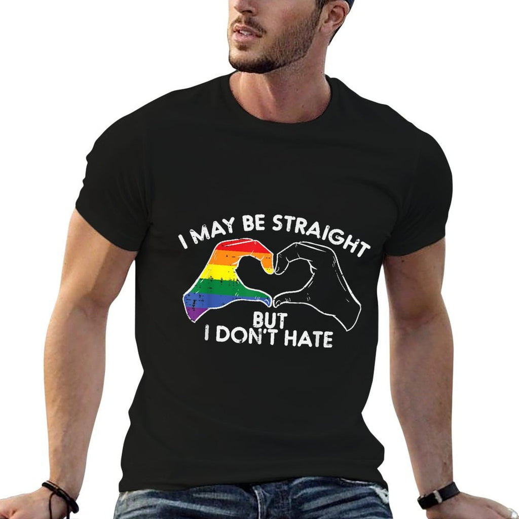 May Be Straight But I Dont Hate Gay Rainbow Pride LGBTQ  Easy-care T-Shirt