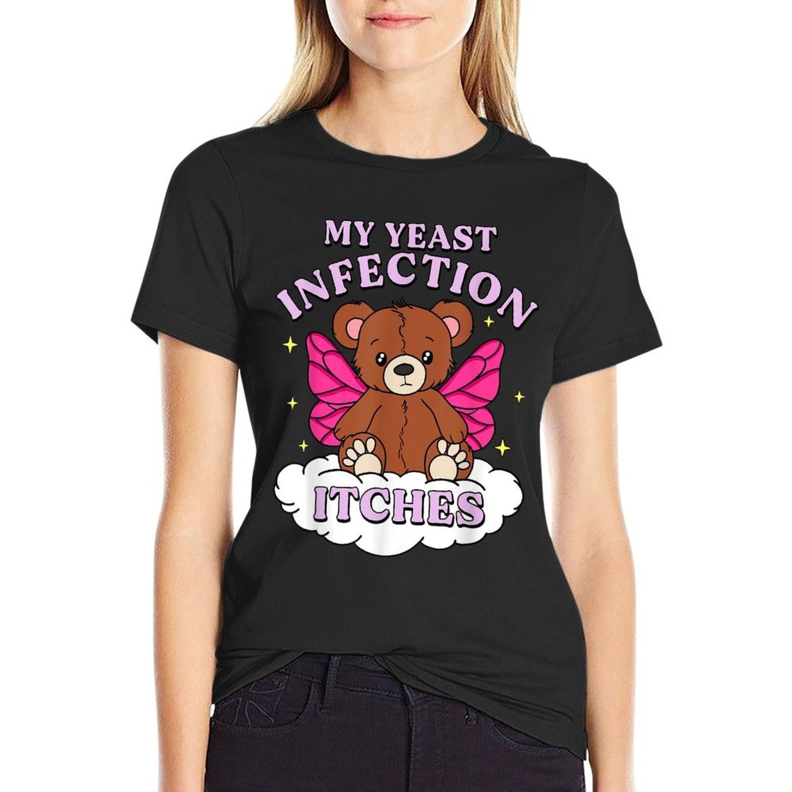 Funny Meme My Yeast Infection Itches Weird Humor Offensive  High-quality Stitching T-Shirt