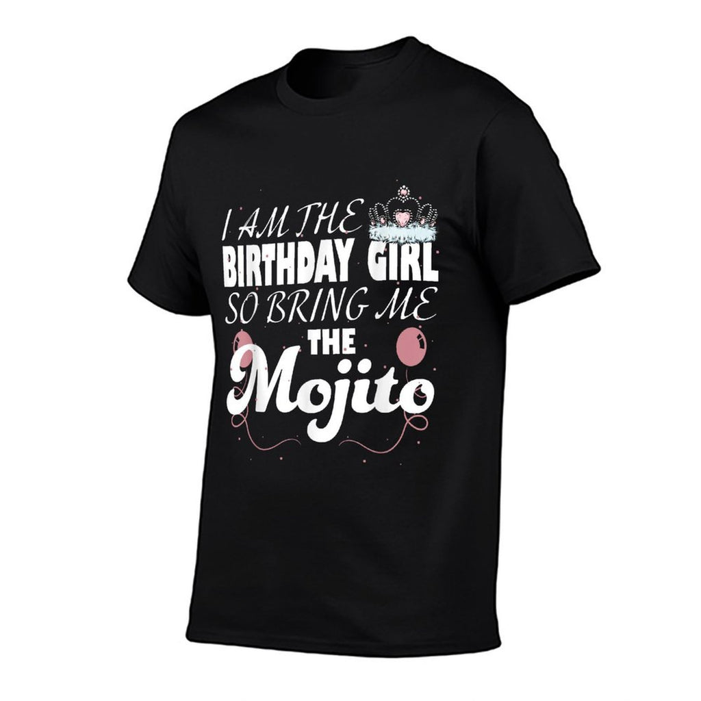 Mojito Party I Am The Birthday Girl So Bring Me The Mojito  Lightweight T-Shirt
