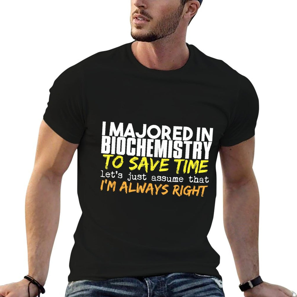 Biochemistry Major Gift for Back to School Gift  Graphic-printed T-Shirt