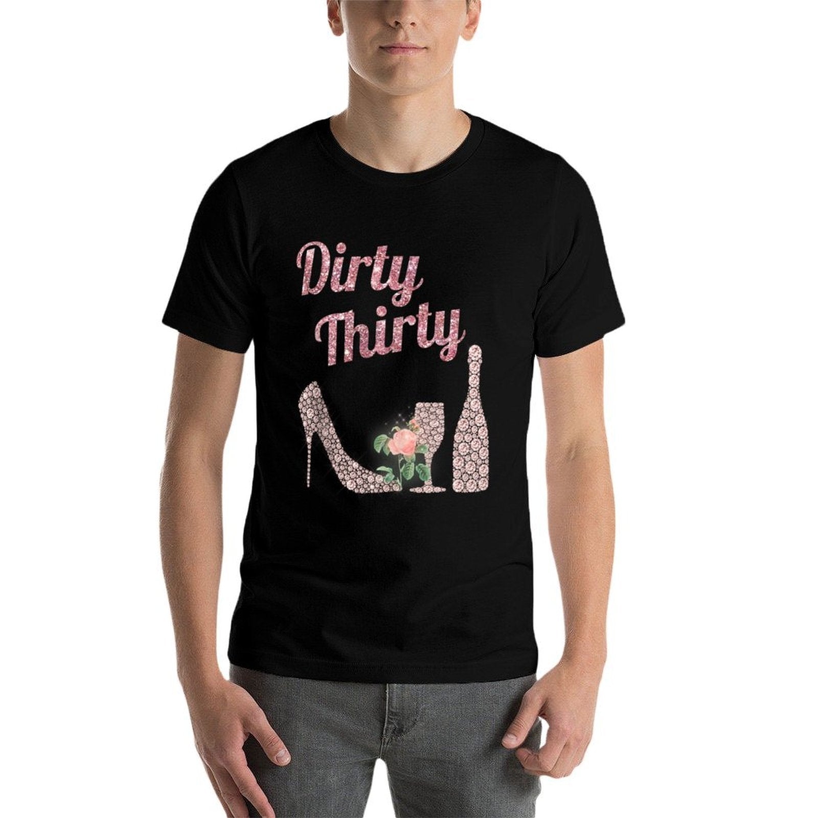 30th Birthday Gift Girly Rose Colored Dirty Thirty 30  Stretchy T-Shirt