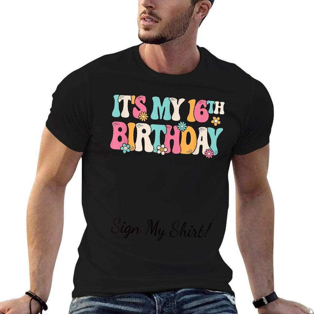 It's My 16th Birthday Party Groovy 16 Years Old Girl Sign My  Stretchy T-Shirt