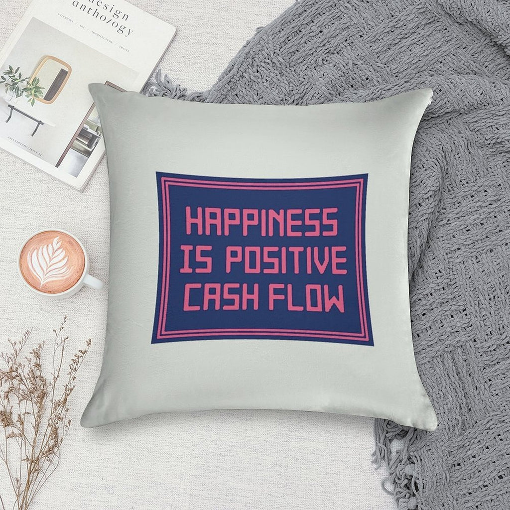 Happiness Is Positive Cash Flow Soft Bedroom Essential Throw Pillow