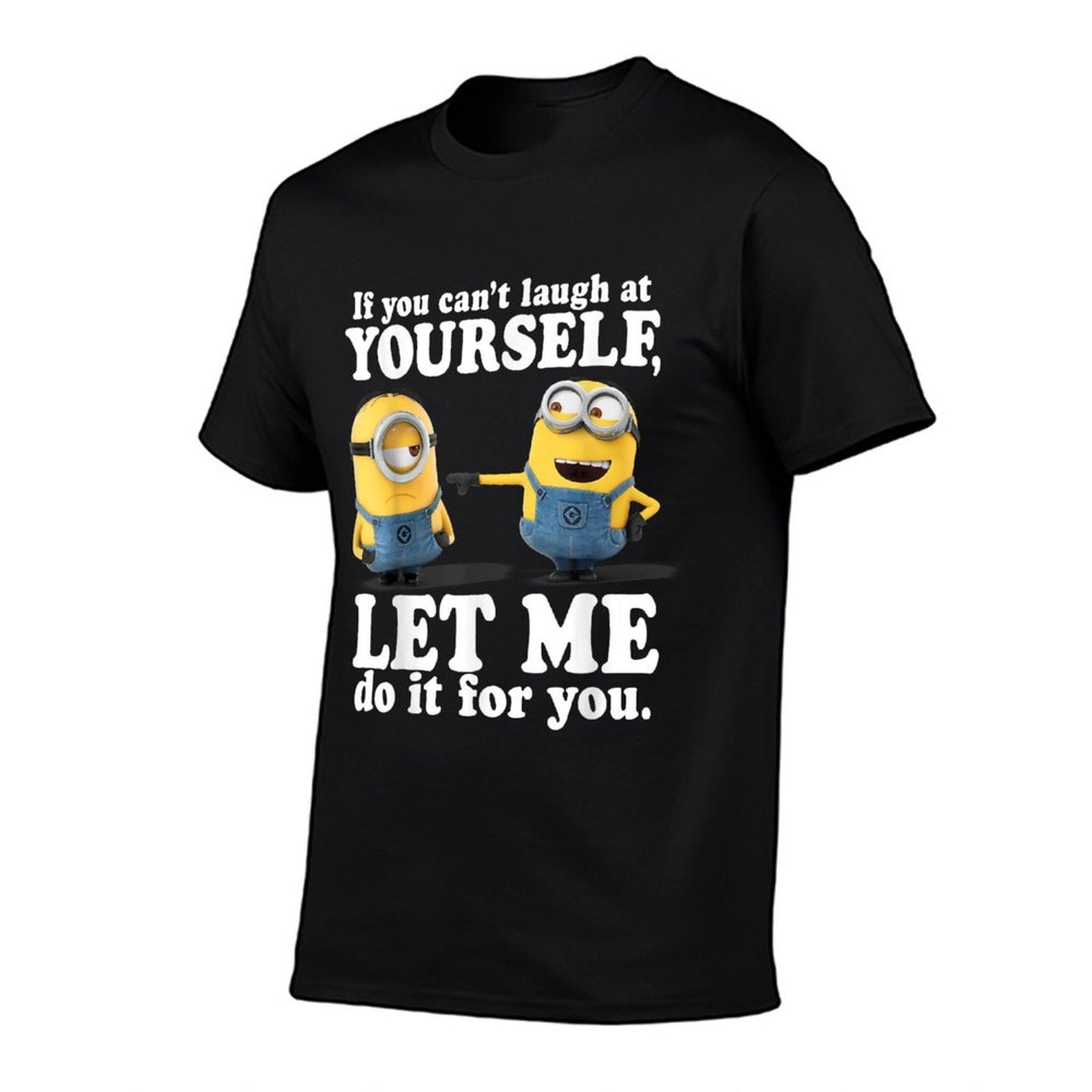 Despicable Me Minions Laugh At Yourself Graphic  Slim-fit Cut T-Shirt