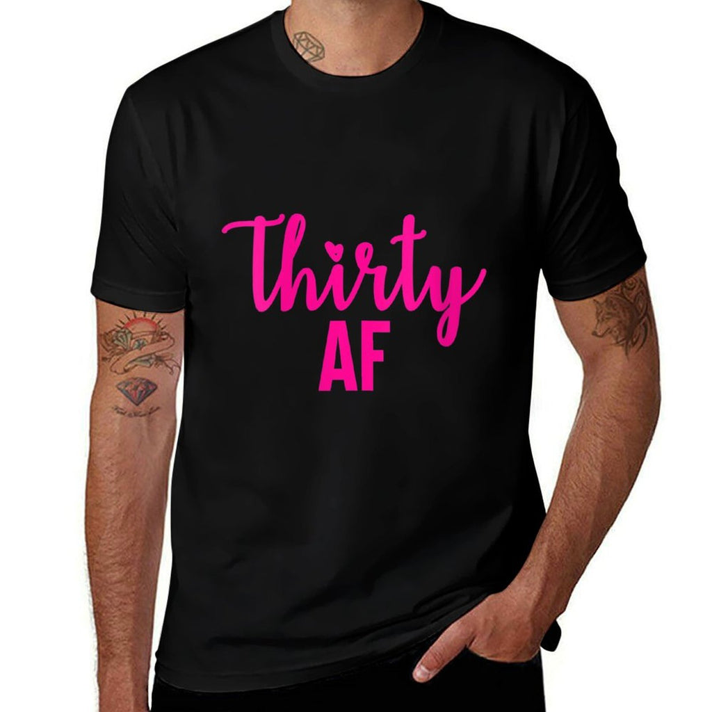 Womens 30 Thirty AF 30th Birthdays for Her  Lightweight T-Shirt