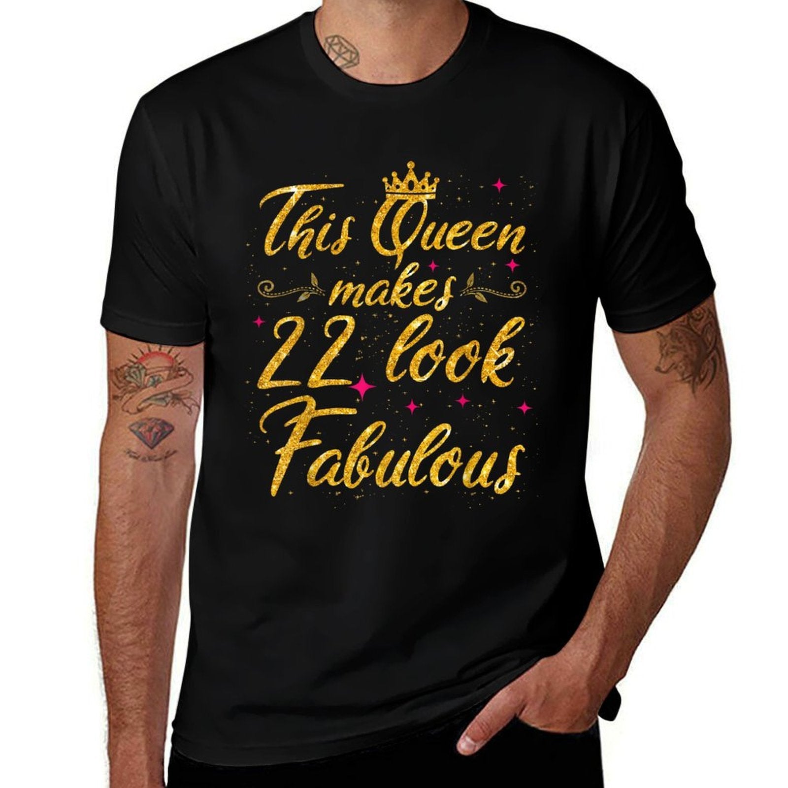This Queen Makes 22 Look Fabulous 22th Birthday  Quick-drying T-Shirt