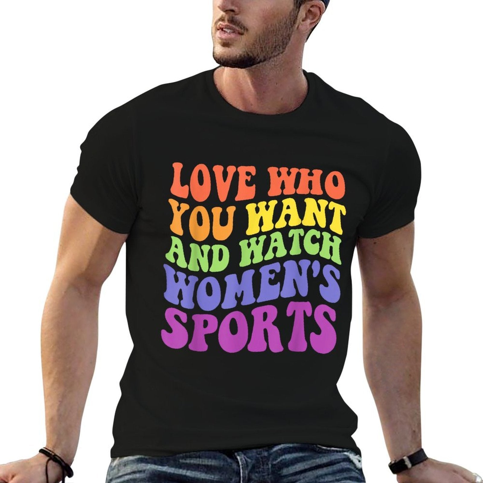 Love Who You Want And Watch Womens Sports Quote  Graphic-printed T-Shirt