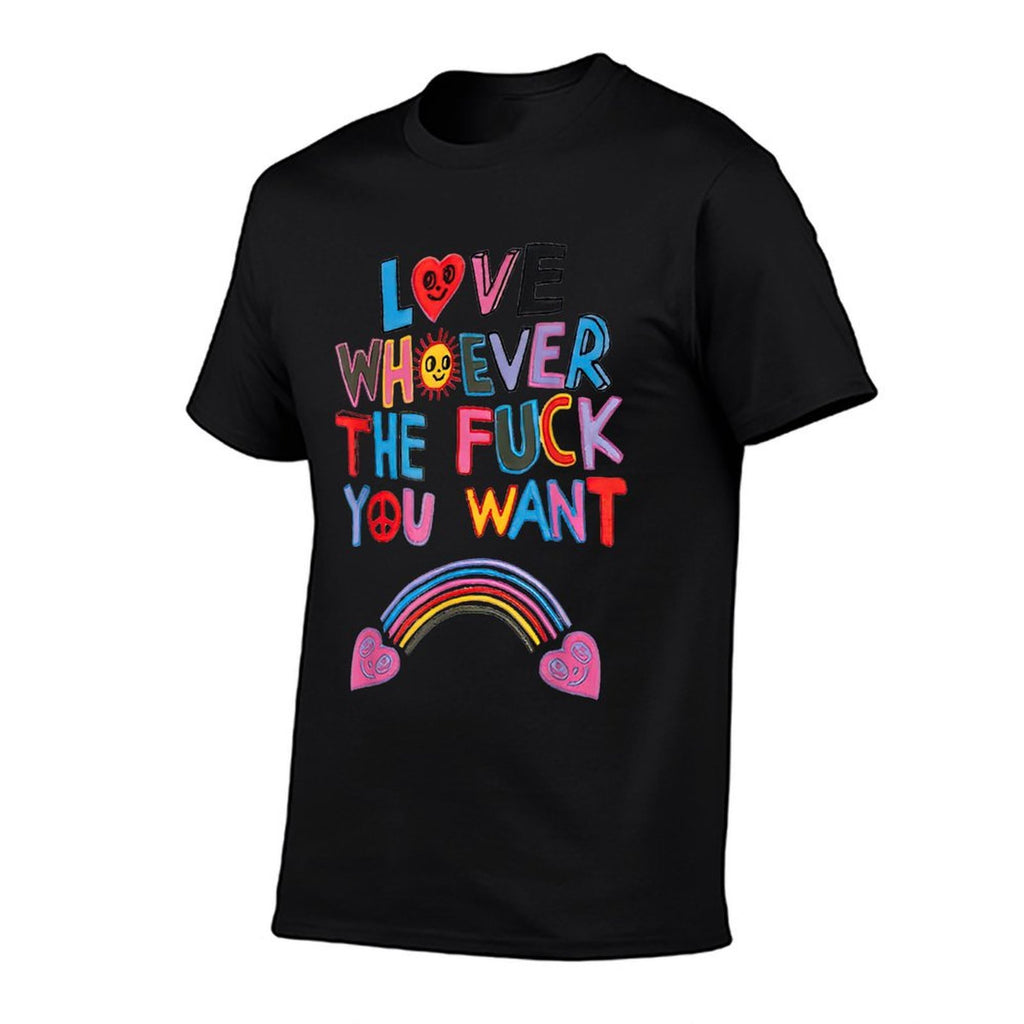 Love Whoever The Fuck You Want Rainbow  Eco-friendly Material T-Shirt
