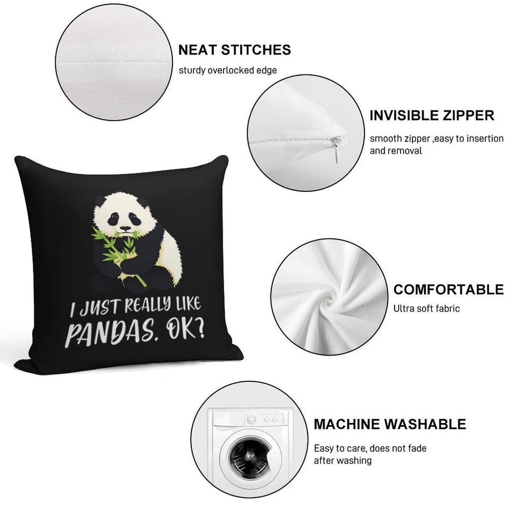 I Just Really Like Pandas, OK Soft Skin-Friendly Throw Pillow
