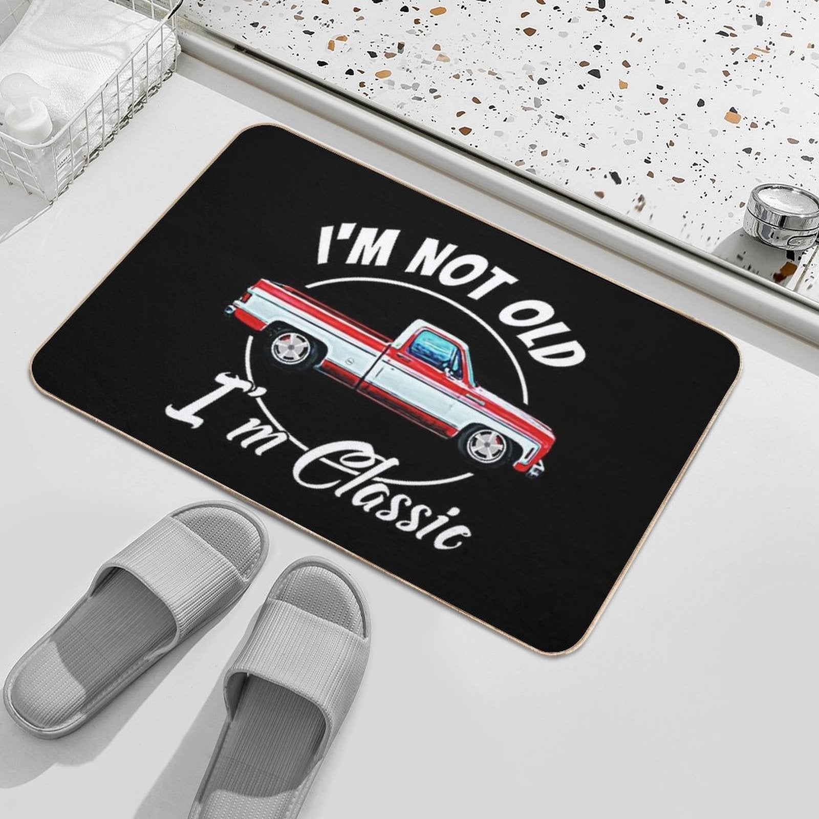 I'm Not Old I'm Classic Vintage Short Bed Square Body Pickup  Dirt-Trapping Bath Mat