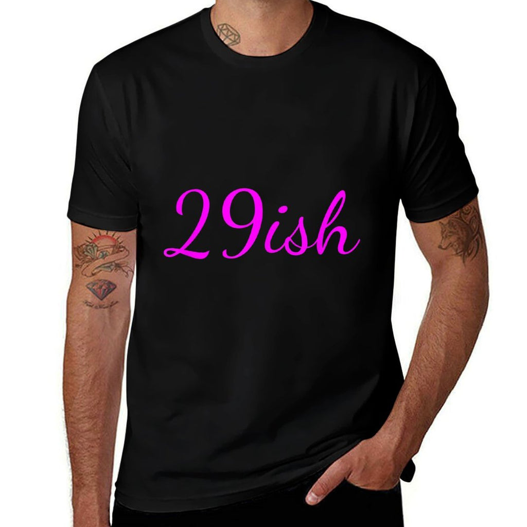 Funny 30th Birthday, 29ish 30 Years Old  Slim-fit Cut T-Shirt