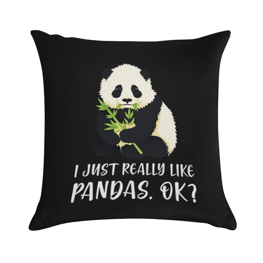 I Just Really Like Pandas, OK Soft Skin-Friendly Throw Pillow