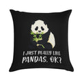 I Just Really Like Pandas, OK Soft Skin-Friendly Throw Pillow