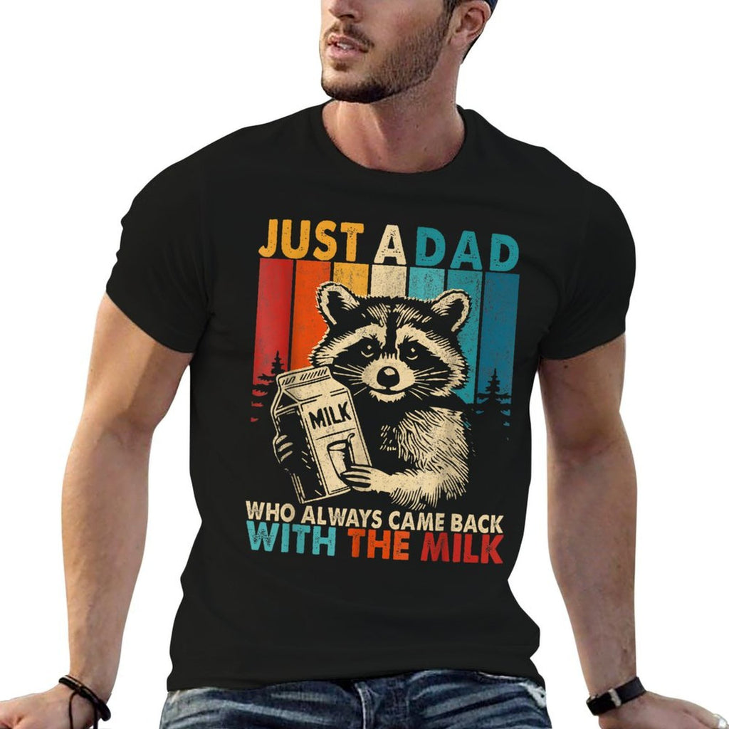 Just A Dad Who Always Came Back With The Milk Fathers Day  Classic T-Shirt