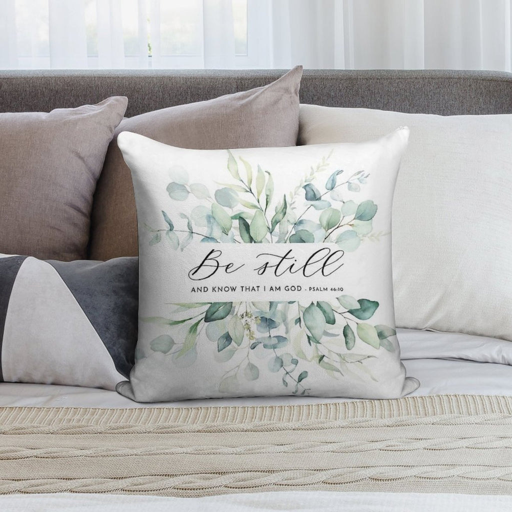Be Still Psalm 4610 Bible Verse Art Soft Hidden Zipper Throw Pillow