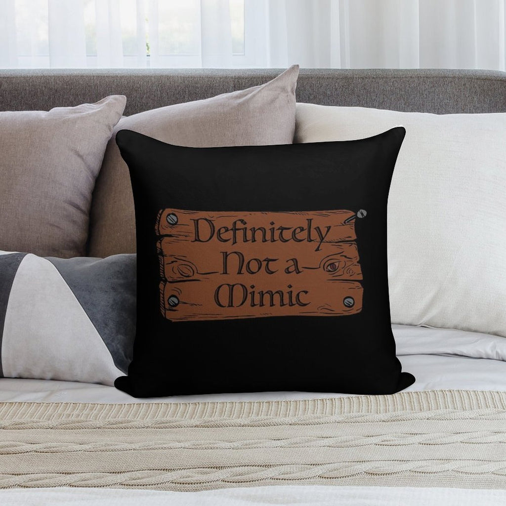 Definitely Not A Mimic Soft Anti-Pilling Throw Pillow