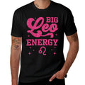 Big Leo Energy Women Girls Zodiac Sign Birthday Queen  Summer-ready Fabric T-Shirt