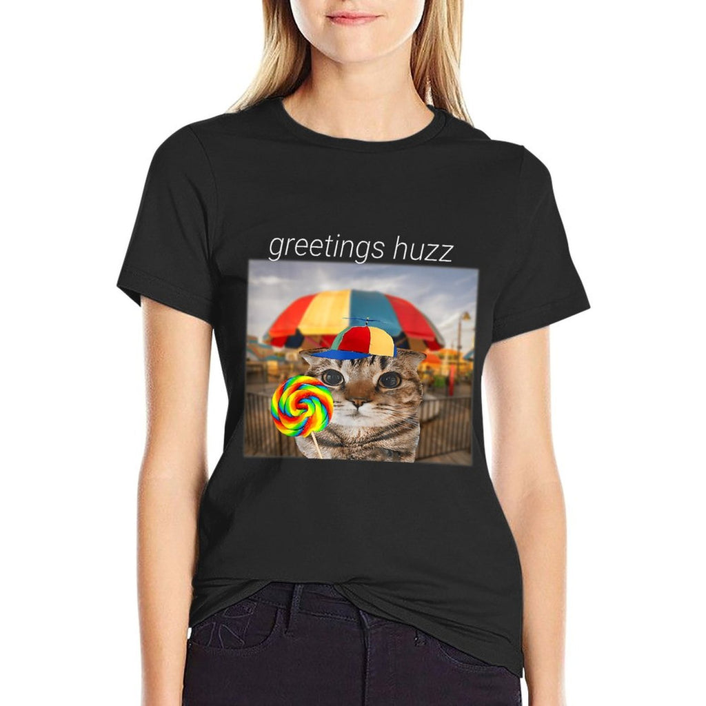 Greetings Huzz Meme Funny Cat Lollipop Men Women  Durable T-Shirt